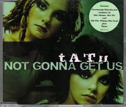 TATU : Not Gonna Get Us